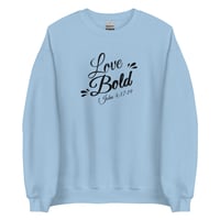 Love Bold Unisex Pullover