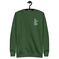 Image of "You Are Exactly What GOD Had In Mind" Unisex Premium Sweatshirt