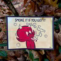 Image of “Smoke It” Print