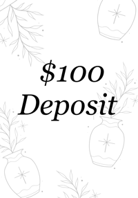 $100 Deposit 