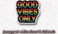Image 2 of Vinyl Stickers - Good Vibes Only 