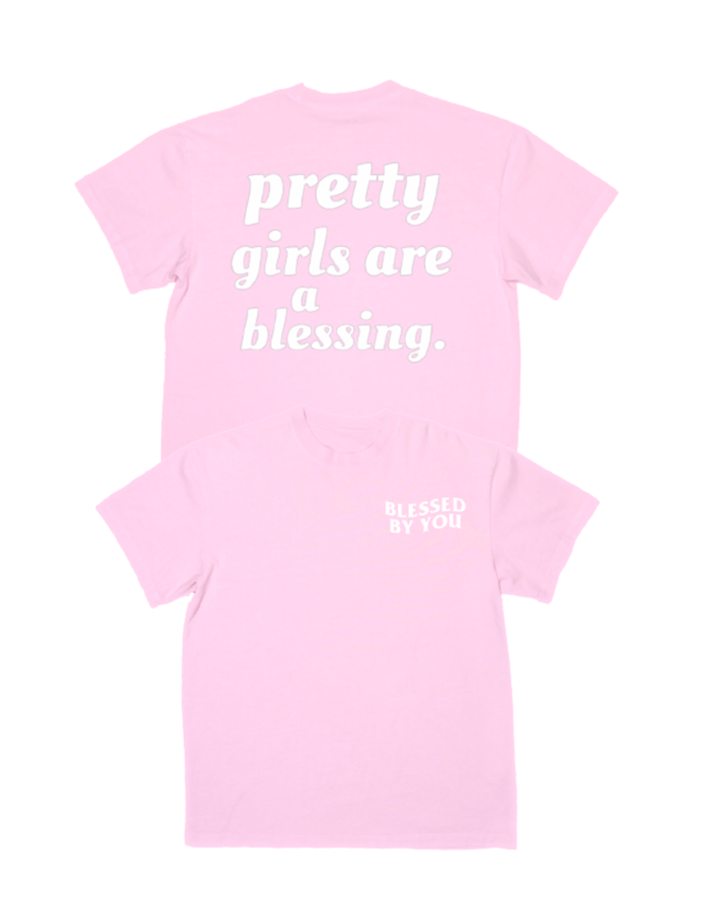 Pretty Girls Are A Blessing Shirt 
