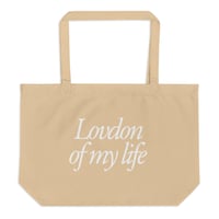 Lovdon Of My Life Organic Tote
