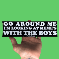 Image 2 of Memes Bumper Sticker