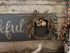 Thankful- Olde Thyme Sign with Wreath