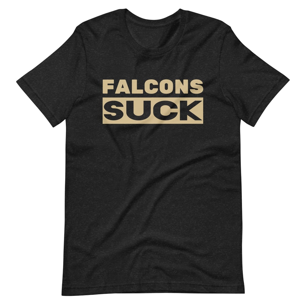 Image of Falcons SUCK (Bold) Unisex t-shirt