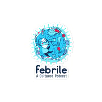 Febrile Sticker - Style 2