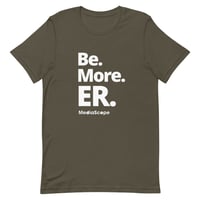 Image 3 of Be. More. ER. Short-Sleeve Unisex T-Shirt - White
