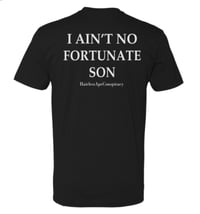 Image 2 of HAC - It Ain't Me / Fortunate Son Tee