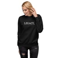 Image 1 of Unisex "LEGACY." sweatshirt 