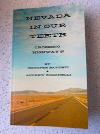 Image 1 of Nevada in Our Teeth Crossing Highway 50