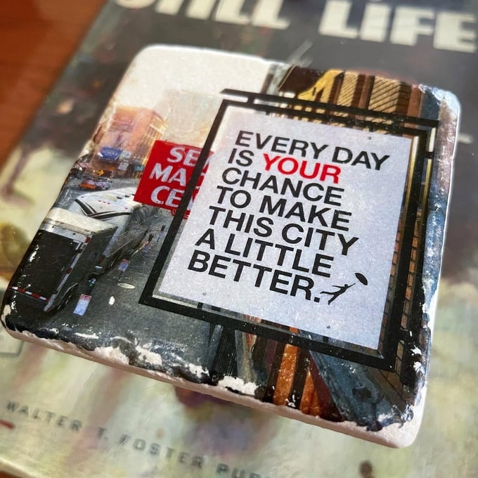 Image of EVERYDAY IS YOUR CHANCE - TILE COASTER
