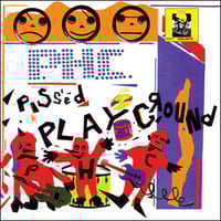Pissed Happy Children - “Complete Discography” 2xLP