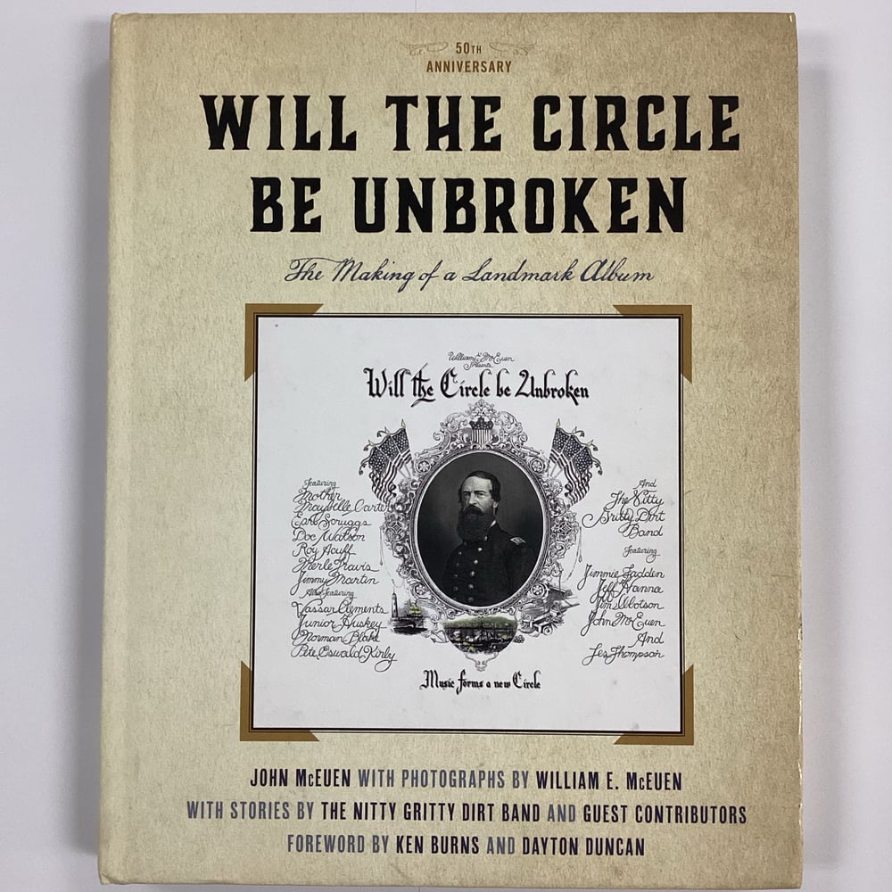 Will The Circle Be Unbroken : The Making Of A Landmark Album