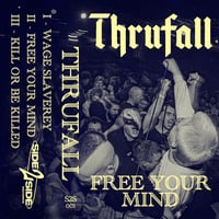 Image 1 of S2S - 001: THRUFALL - FREE YOUR MIND