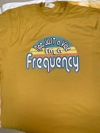 Image 3 of Not Just A Vibe T-Shirt
