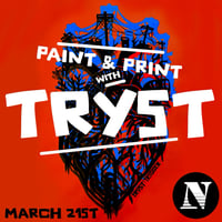 Paint &Print with Tryst 