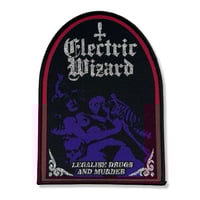 ELECTRIC WIZARD - LEGALISE DRUGS & MURDER