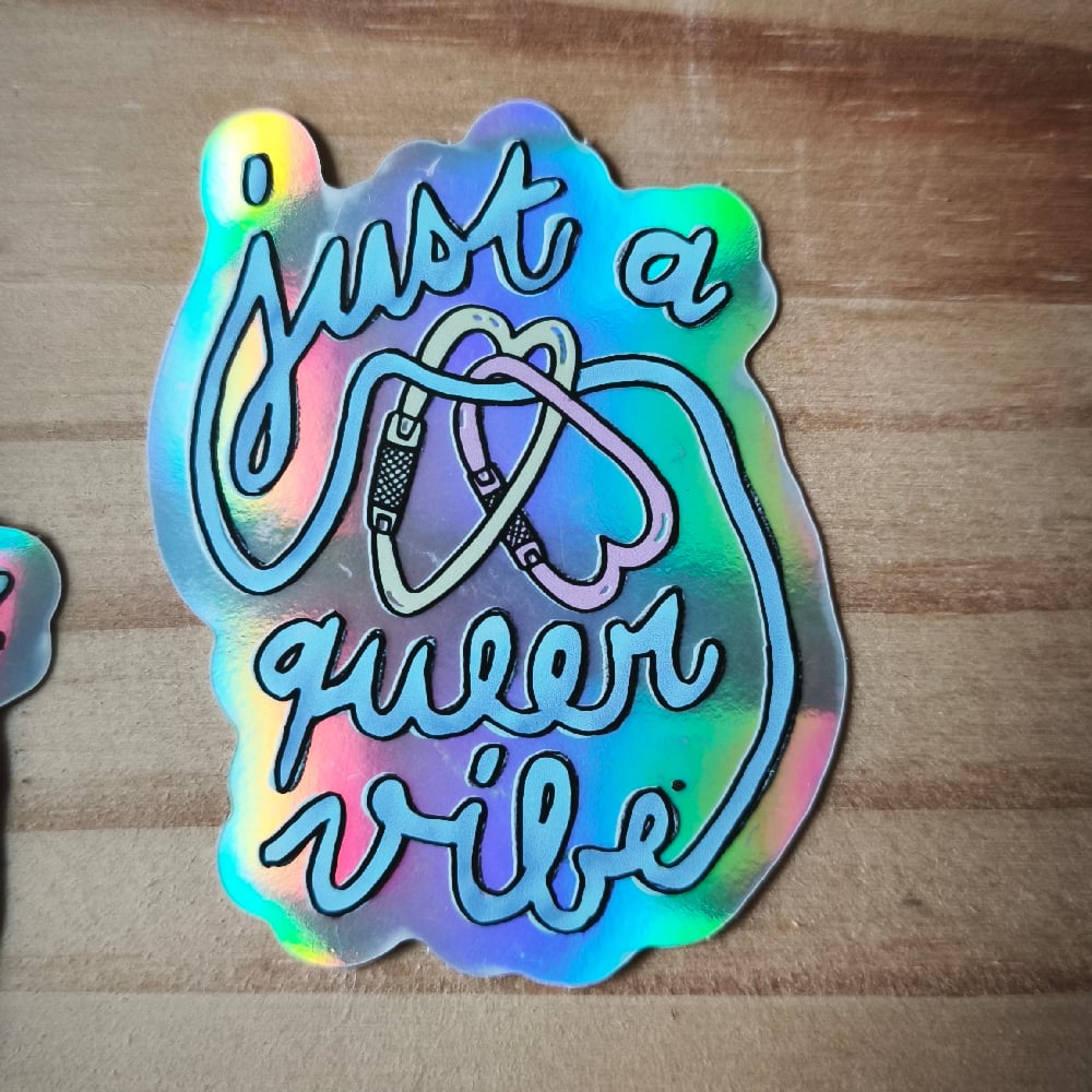 Just a queer vibe holo sticker 