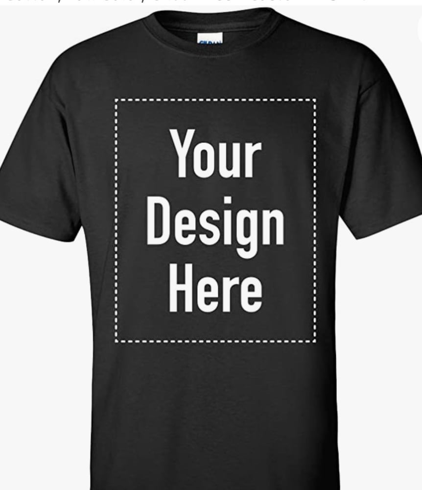 Image of Custom tshirt