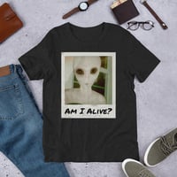 AM I ALIVE? - Unisex t-shirt by BEARBAQ