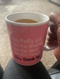 Image 2 of Hey Pretty Girl Coffee Cup
