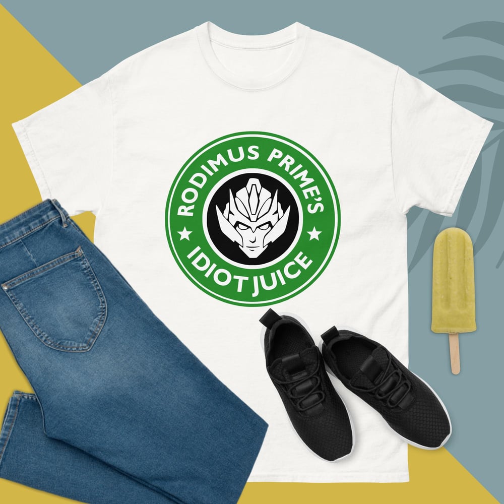 Image of Rodimus Prime's Idiot Juice Unisex classic tee