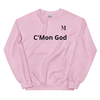 Image 3 of MamaFe Black Font "C'Mon God"Unisex Sweatshirt