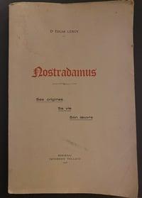 Image 1 of Nostradamus ses origines sa vie son œuvre, Dr Edgar Leroy, 1972