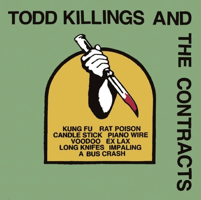 Todd Killings And The Contracts - S/T EP 7”