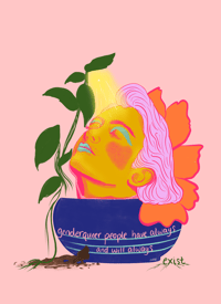 Genderqu33r people have always and will always exist 