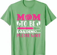 Image 5 of MOM TO BE LOADING...... PLEASE WAIT T-SHIRT 