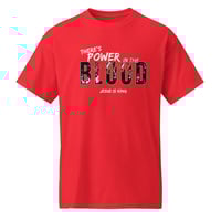 Image 4 of "There's Power in the Blood" Tee