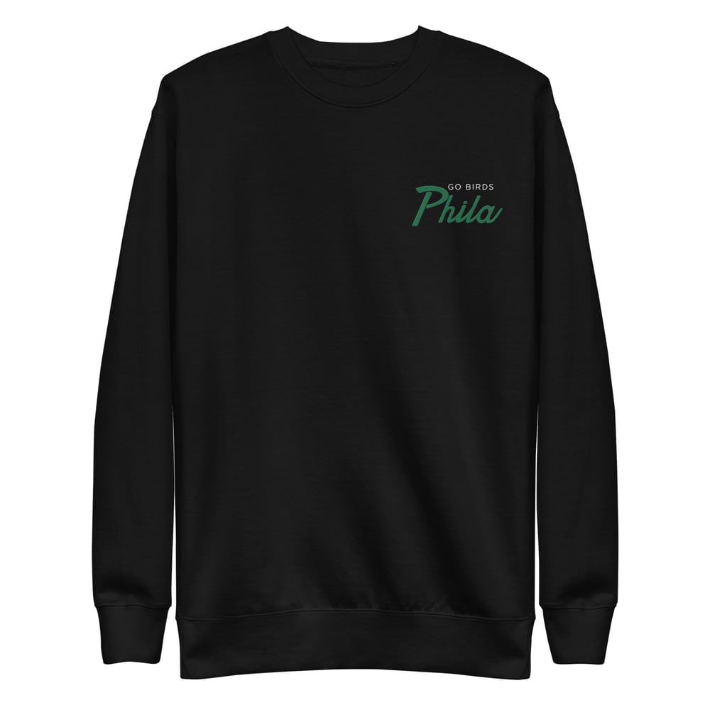 Image of Phila Go Birds Sweatshirt