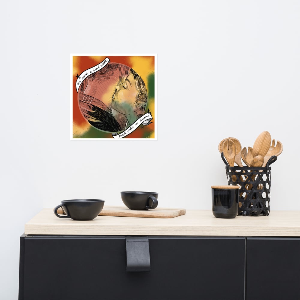 Times are good for dreamers luster paper poster print
