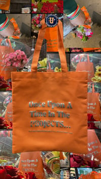 Image 3 of Once Upon A Time In The Projects Tote 