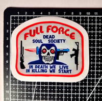 Image 2 of Full Force Frank Dead Soul Society Patch DIE CUT Glossy Finish LAMINATED Vinyl Sticker