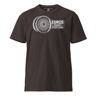 Image 5 of The "Euros Over Everything" Tee