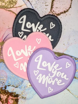 Image of Love You More - heart shaped patch