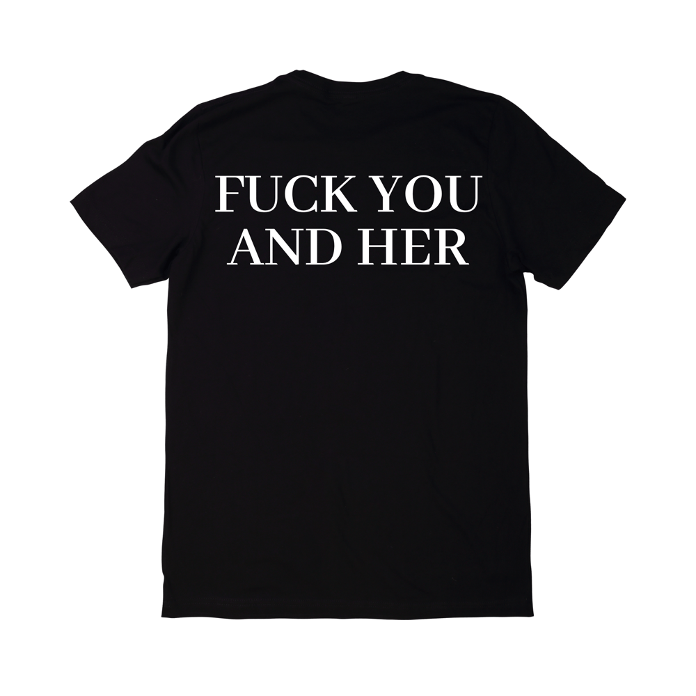 Image of Fuck You & Her Tee