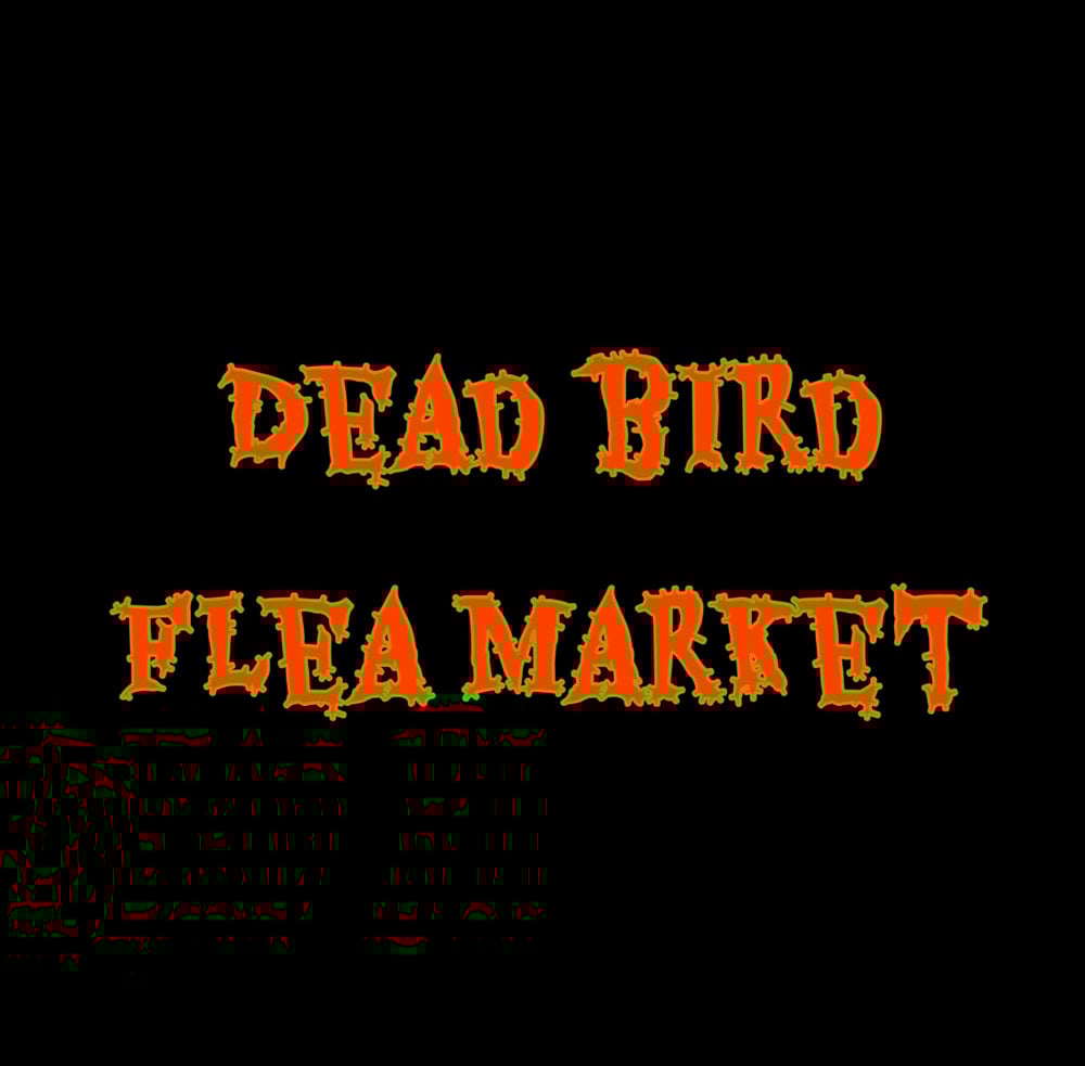 Image of Dead Bird Flea Market