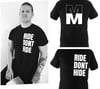 RIDE DONT HIDE