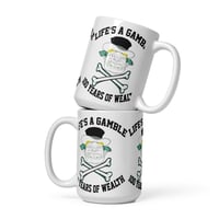 Image 1 of Life's A Gamble Coffe Mug