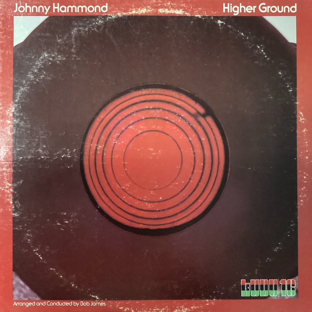 Johnny Hammond - Higher Ground 