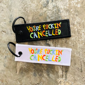 Image of YOU'RE FUCKIN' CANCELLED flight tag