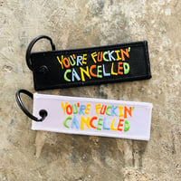 YOU'RE FUCKIN' CANCELLED flight tag