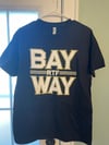 BAYWAY - RTF Shirt