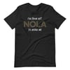 “I’m From Dat NOLA” Unisex t-shirt