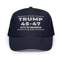 Image 4 of Trump 45-47 Let's Go Brandon Foam trucker hat from PatriotsCo.com