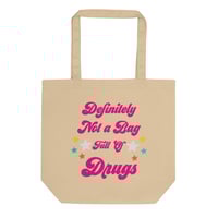 Image 4 of Definitely Not a Bag Full of Drugs Eco Tote Bag
